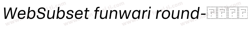 WebSubset funwari round字体转换